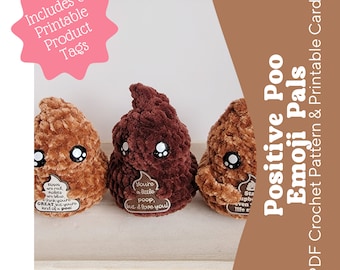 Humorous Positive Poo Emoji Crochet Pattern with Printable Gift Cards~PDF Download~Funny Gift Giving~Amigurumi~Emotional Support Poops