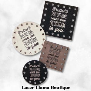 Does This Towel Smell Like Chloroform to You~Halloween Patches~Faux Leather Tags~18 Color Choices~Labels for Crochet~Knit~Handmade