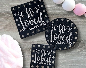 So Loved John 3:16 Patches ~ Valentine Tag ~ Galentine Labels ~ 18 color choices ~ 3 sizes ~ Vegan Faux Leather ~ Handmade ~ Crochet ~ Knit