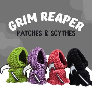 May include: Four plush figures in green, purple, red, and black, each featuring a hooded cloak and a small scythe accessory. The text GRIM REAPER PATCHES & SCYTHES is displayed above the figures in white and black lettering on a gray background.
