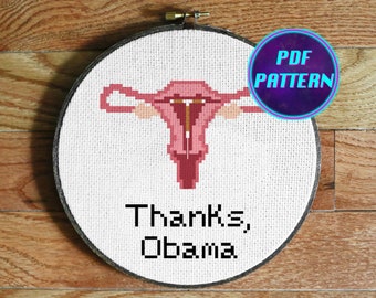 Thanks, Obama Uterus Cross Stitch Pattern