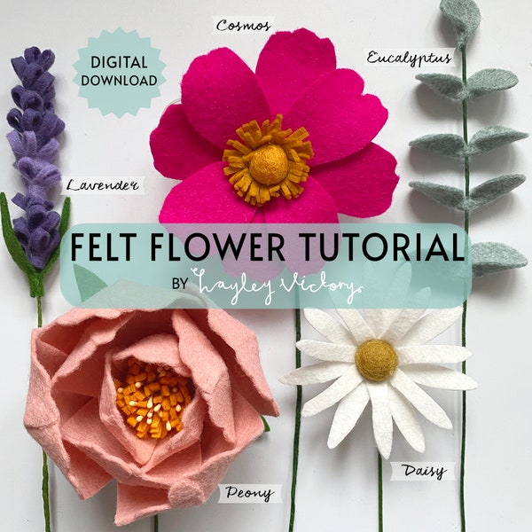 Felt Flowers Digital Download Tutorial PDF