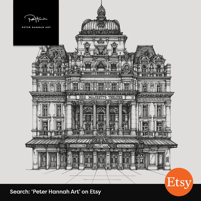 May include: A black and white pen and ink drawing of Her Majesty's Theatre in London. The drawing shows the ornate facade of the theatre, including the columns, arches, and windows. The text "HER MAJESTY'S THEATRE" is visible above the entrance.