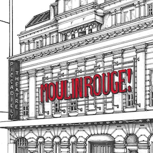 May include: A monochrome line drawing of the Moulin Rouge theatre in London. The theatre's name is in red lettering. The Piccadilly Theatre sign is visible on the left side of the building.