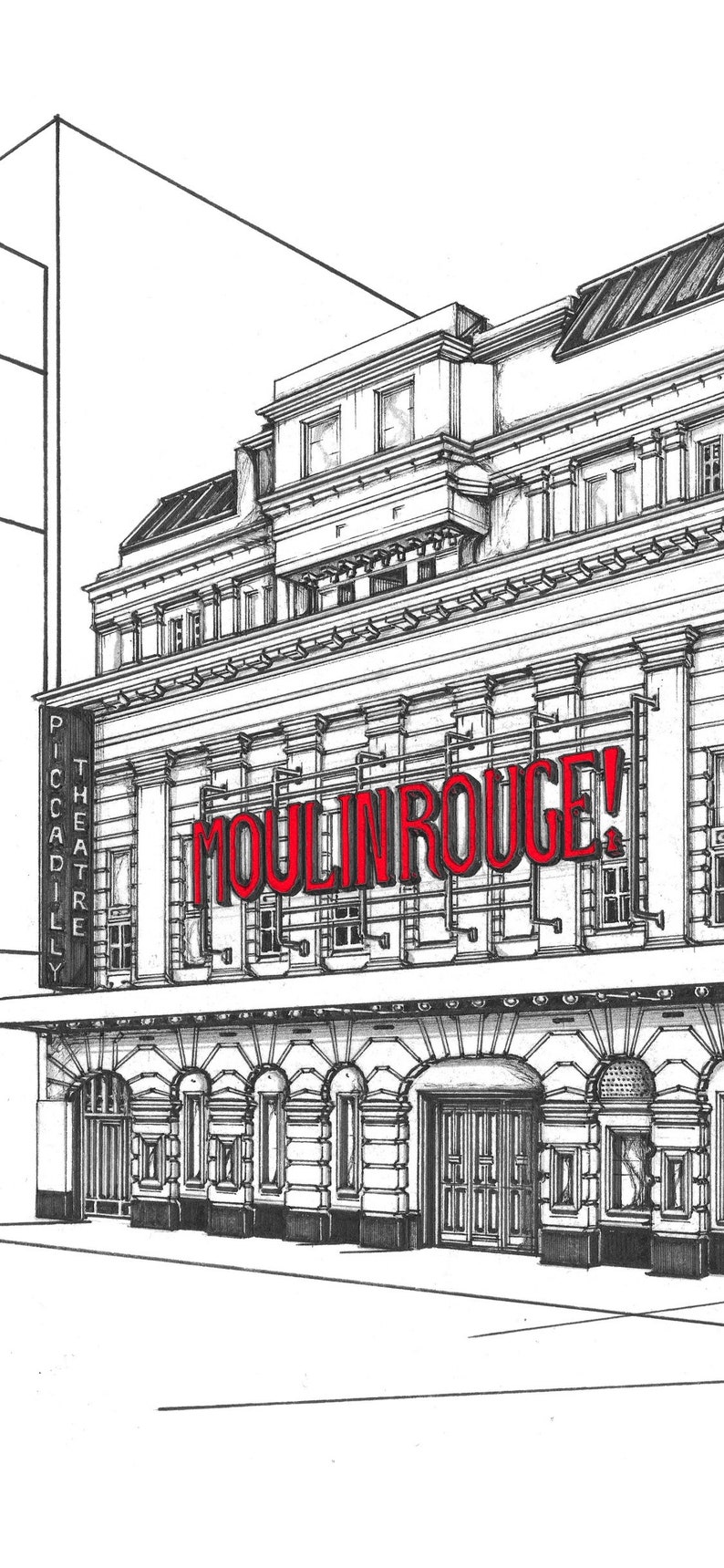 May include: A monochrome line drawing of the Moulin Rouge theatre in London. The theatre's name is in red lettering. The Piccadilly Theatre sign is visible on the left side of the building.