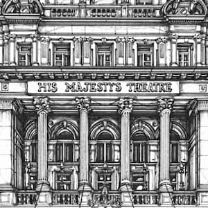 May include: A black and white drawing of His Majesty's Theatre in London, England. The theatre has a large, ornate facade with columns and arches. The sign above the entrance reads "His Majesty's Theatre".