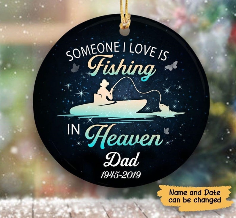 Download Someone I Love Is Fishing In Heaven Dad Personalized ...