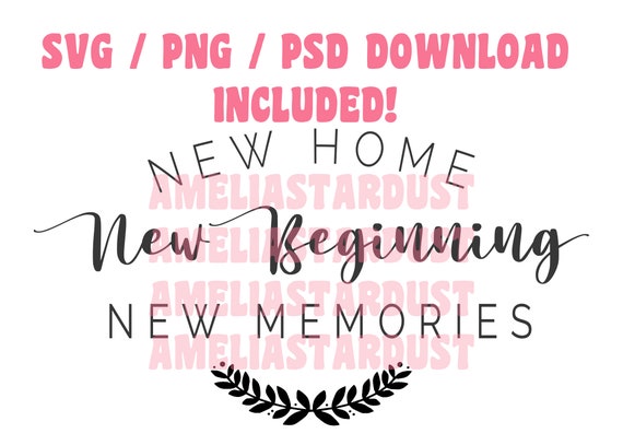 Free Free 203 New Home New Beginnings Svg SVG PNG EPS DXF File