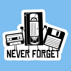 Never Forget Old School VHS, cassette, diskette sticker/sticker gemaakt door funanduniquecrafts grappig, creatief, uniek