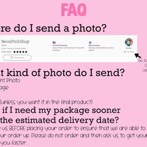 Puede incluir: P&aacute;gina de preguntas frecuentes para una tienda de Etsy llamada NeonPinkShop. La p&aacute;gina explica c&oacute;mo enviar una foto para un pedido personalizado y qu&eacute; tipo de foto enviar. Tambi&eacute;n explica c&oacute;mo ponerse en contacto con la tienda si necesita su paquete antes de la fecha de entrega estimada.