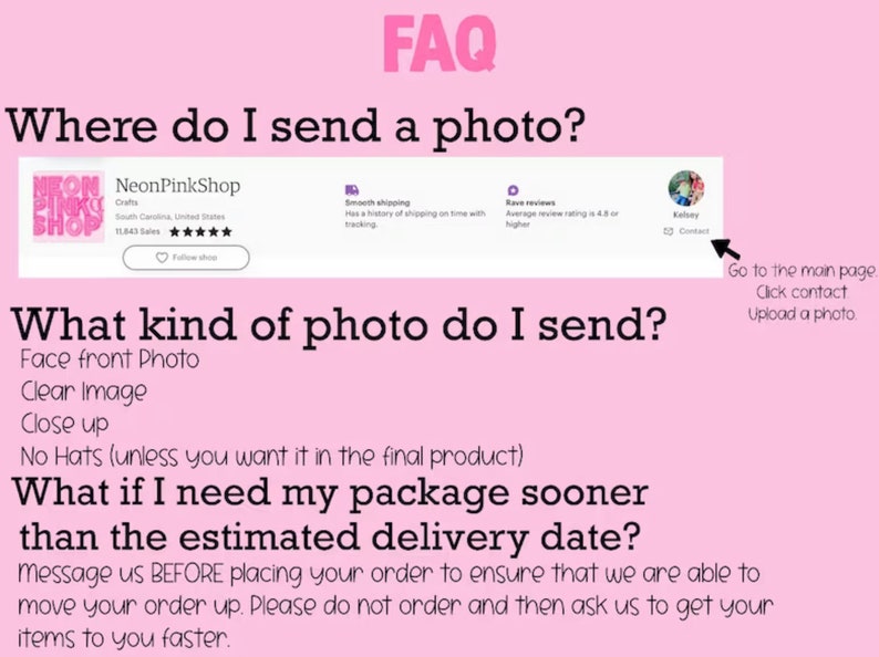 Puede incluir: P&aacute;gina de preguntas frecuentes para una tienda de Etsy llamada NeonPinkShop. La p&aacute;gina explica c&oacute;mo enviar una foto para un pedido personalizado y qu&eacute; tipo de foto enviar. Tambi&eacute;n explica c&oacute;mo ponerse en contacto con la tienda si necesita su paquete antes de la fecha de entrega estimada.