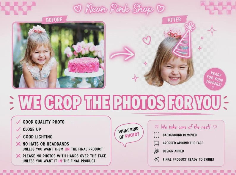 Puede incluir: Gr&aacute;fico promocional para Neon Pink Shop, que muestra un servicio de edici&oacute;n de fotos. Muestra una comparaci&oacute;n de antes y despu&eacute;s de una ni&ntilde;a con un pastel, y la imagen editada con un gorro de fiesta. El texto dice "We crop the photos for you."