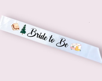 Bride to Be Sash | Camp Bride | Camping Bachelorette | Bride Sash | Glamping | Last Trail before the Veil | Bachelorette | Bridal Shower