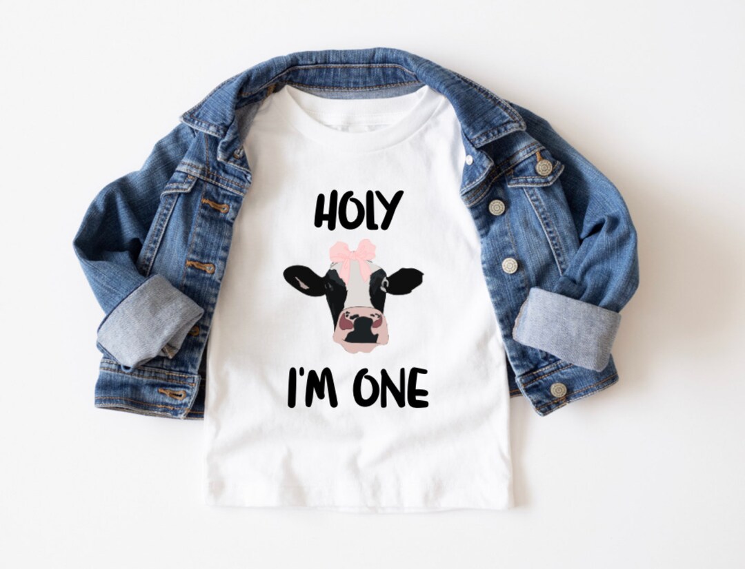 Toddler Shirt Holy Cow Im One Girl Cow Shirt First Etsy