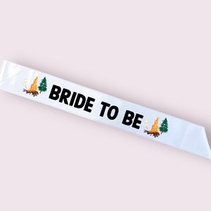 Bride to Be Sash | Camp Bride | Camping Bachelorette | Bride Sash | Glamping | Last Trail before the Veil | Bachelorette | Bridal Shower