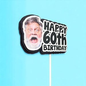 Cake Topper 60er Geburtstag | lustige Partydekorationen und Partyzubehör | mit Gesicht personalisiert | Geburtstagsidee | Papa, Mama, Freund