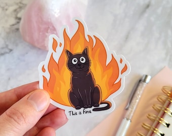 This is Fine 3"x2.7" Glossy Vinyl Sticker - Black Cat, Fire, Anxiety