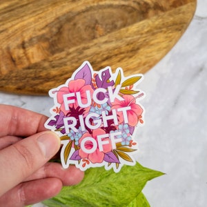 Autocollant en vinyle Fuck Right Off 3" (brillant) - Fleurs roses, design Sweary