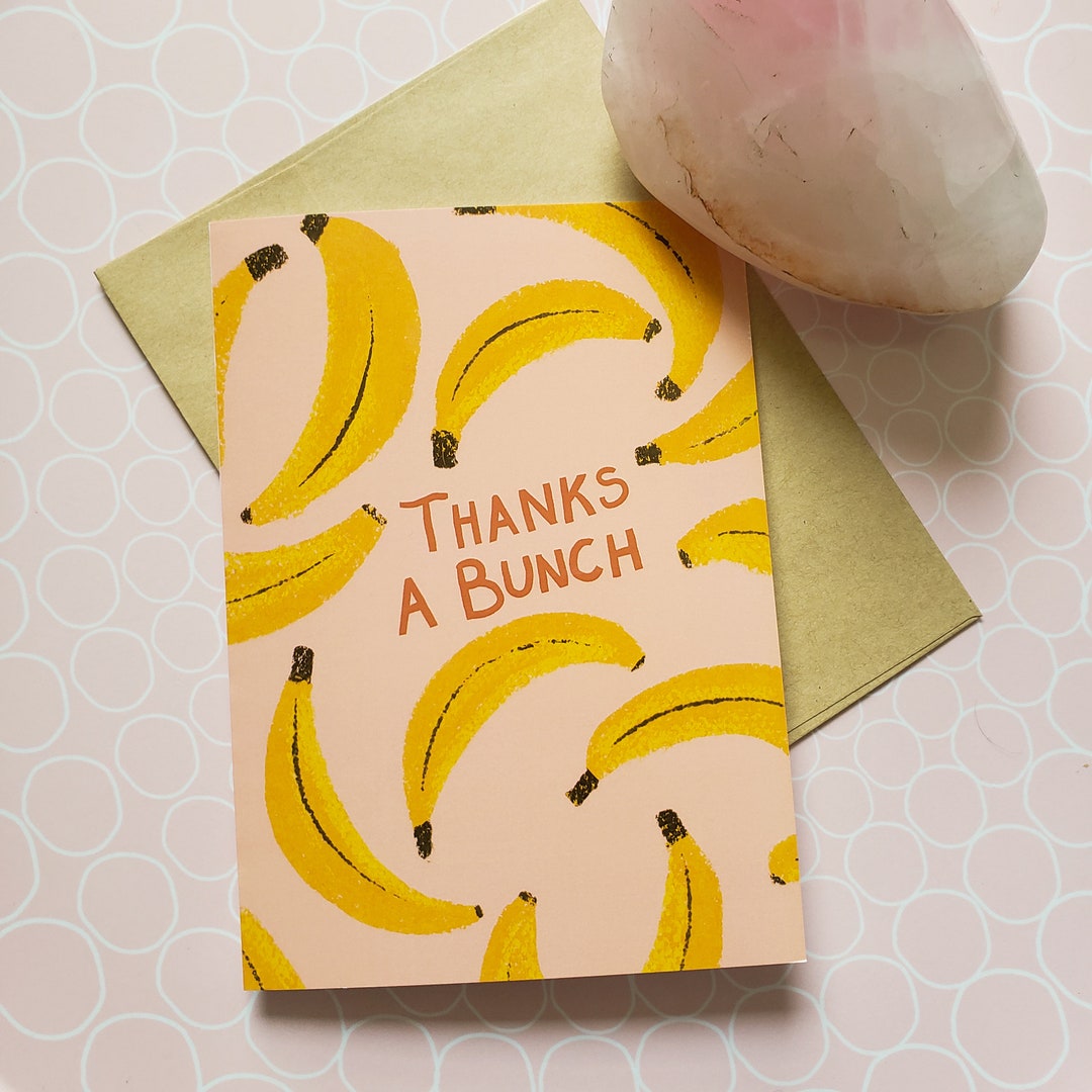Thanks A Bunch Blank Greeting Card A7/5x7 Thank You Card Appreciation ...