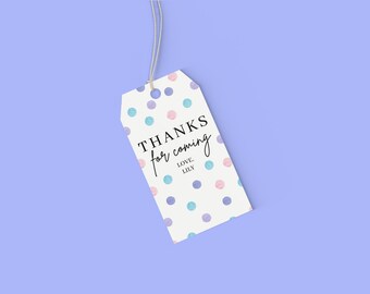 May include: White gift tag with a polka dot pattern in pink, blue, and purple. The tag says "THANKS for coming LOVE, LILY".