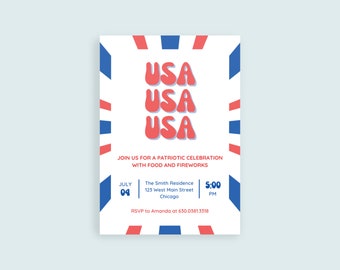 May include: A white invitation with red, white, and blue stripes on the border. The text reads "USA USA USA" in red. The invitation is for a patriotic celebration with food and fireworks on July 4th at 5:00 PM at The Smith Residence, 123 West Main Street, Chicago. RSVP to Amanda at 630.0381.3318.