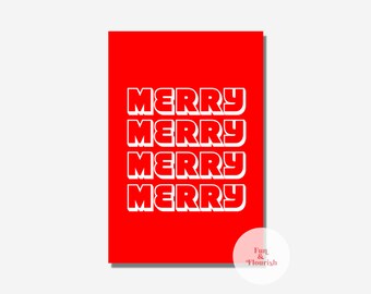 May include: Red card with the word "Merry" repeated four times in white, bold, sans-serif font. The text is stacked vertically. The card has a white circle in the bottom right corner with the text "Fun & Flourish" in red.