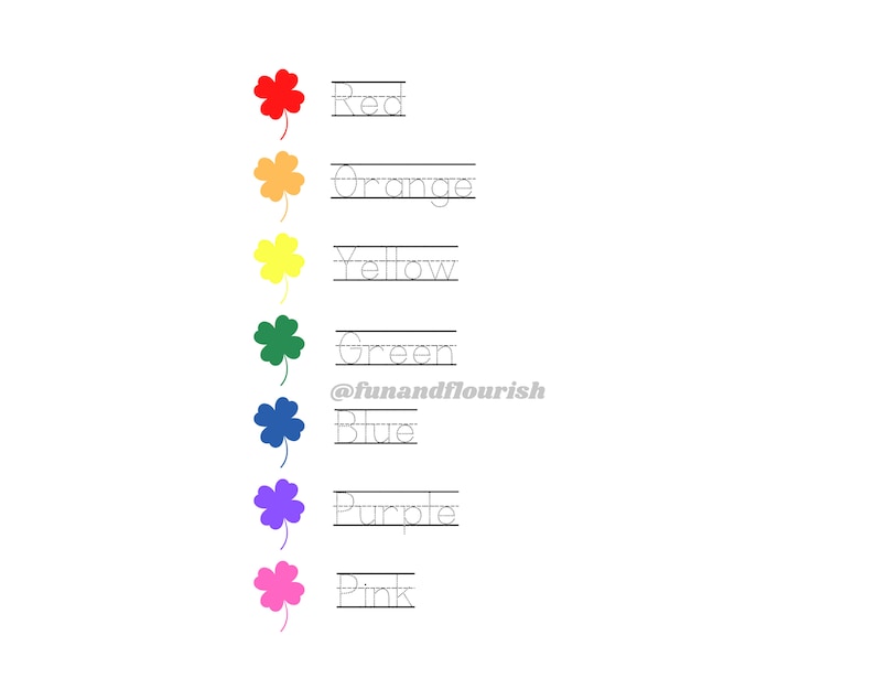 May include: A rainbow of shamrocks with the words "Red", "Orange", "Yellow", "Green", "Blue", "Purple", and "Pink" written underneath each shamrock.