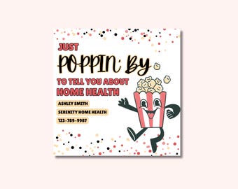 Puede incluir: Un gráfico cuadrado de color rosa claro con el texto "JUST POPPIN' BY TO TELL YOU ABOUT HOME HEALTH". Se presenta un cubo de palomitas de dibujos animados con una cara sonriente, brazos y piernas. El gráfico también incluye información de contacto.
