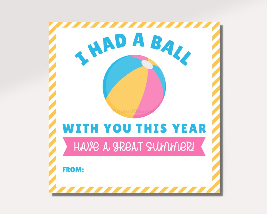 Have a Ball This Summer Tag Beach Ball Gift Tag Printable End of School