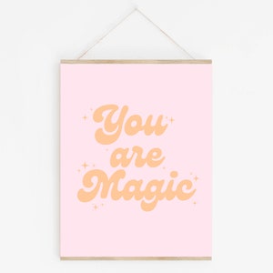 You Are Magic Print