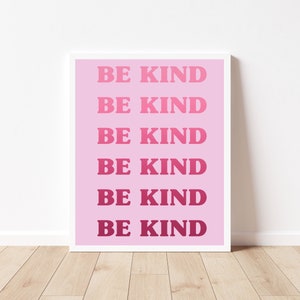 Be Kind Print | Pink Kindness Print | Be Kind Poster | Kids Printable Wall Art | Positive Print | Typography Print