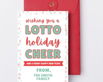 May include: A white Christmas card with a red and green design. The card says "wishing you a LOTTO holiday CHEER and a very happy new year!"  It is signed "From, The Smith Family".