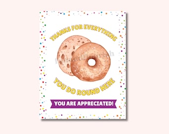 Bagel Appreciation 8x10 Printable Sign Thanks For Everything You Do 'Round Here Break Room Lunch Room PTO PTA Teacher Office Employees Staff