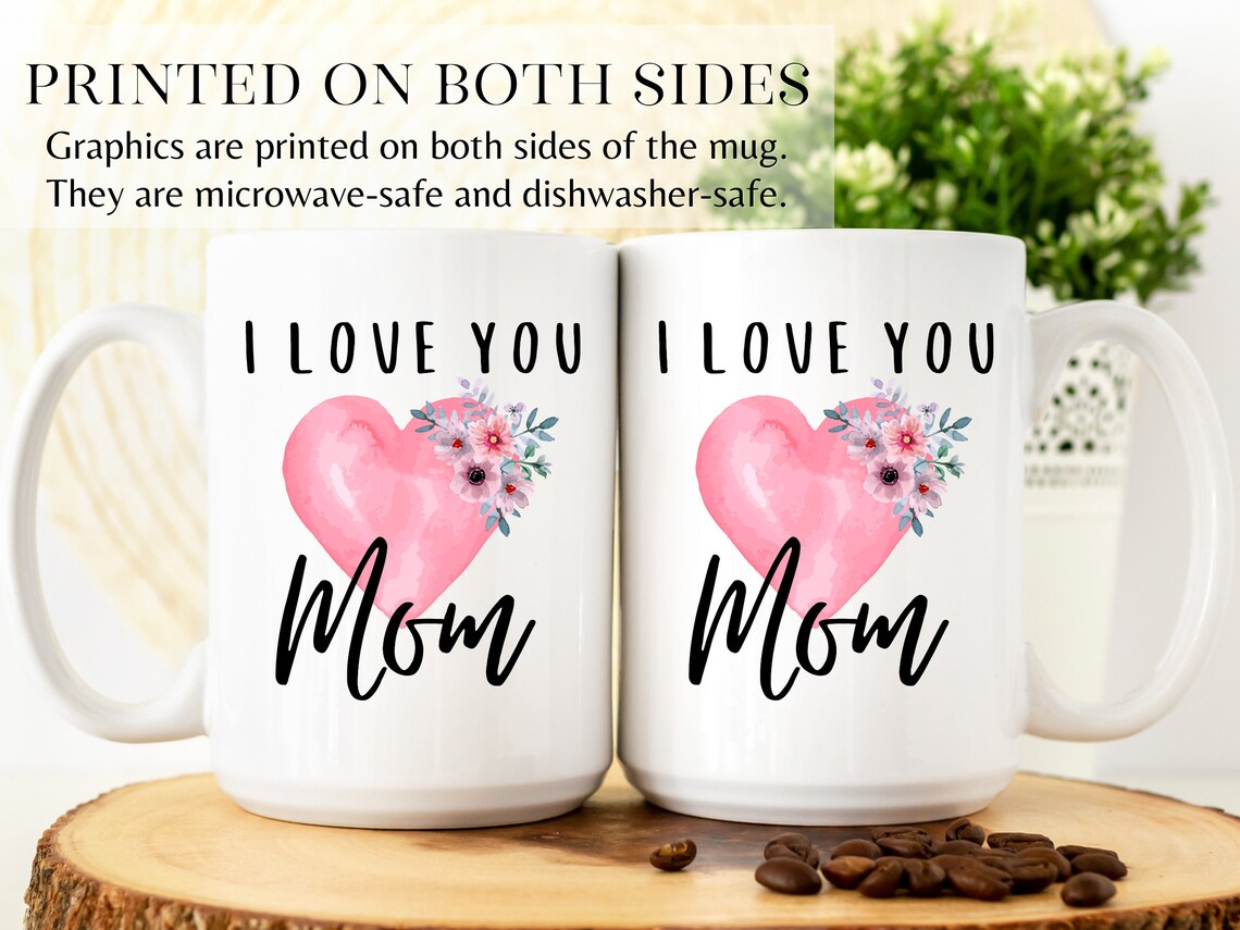Gift for Mom Mug I Love You Mom Ceramic Coffee Mug Mothers Etsy