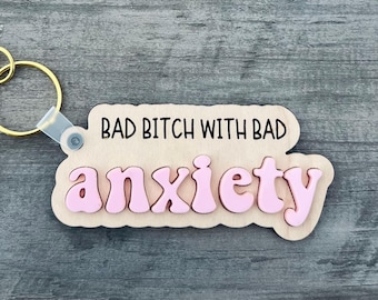 Bad Bitch With Bad Anxiety Keychain | Funny Keychain | Gift For Friend | Cute Birthday Gift | Girly Key Ring | Preppy Gift | Gift For Sister