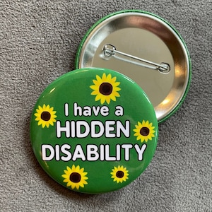 Tengo un botón de pin de discapacidad oculto, discapacidad invisible, insignia de pin, 2,25&quot;