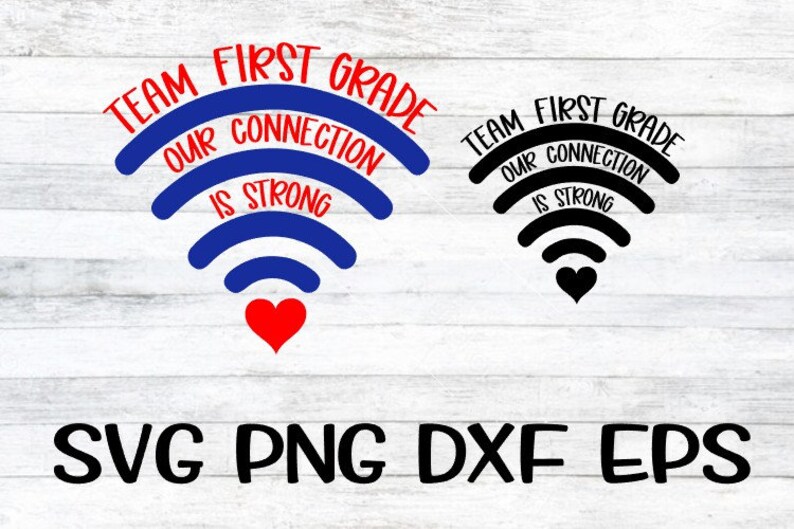 Team First Grade Heart Svg Online School Svg Wifi Svg Our Connection Is strong Svg Team First Grade Svg Wifi Svg Grade Wifi Svg 1st