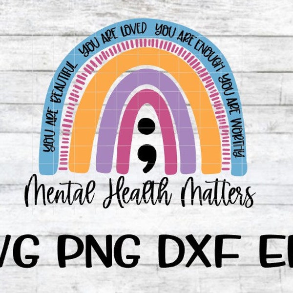 Mental Health Matter, Mental Health Matters Svg, Mental Health Matters Png, Semi Colon Svg, Semi-colon Png, Rainbow Svg, Rainbow Png