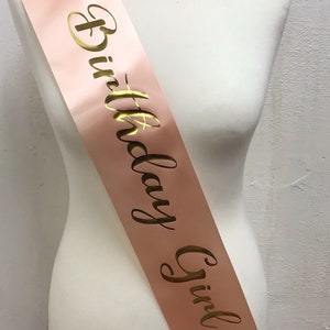 Birthday Girl Party Sash 100mm Wide x 900mm Long In Rose Gold With Metallic Gold Text Plus Any Number