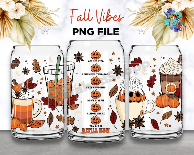 May include: Three clear glass tumblers with fall-themed designs. Each tumbler features a different design with pumpkins, leaves, and fall-themed text. The text on the tumblers reads "Get Started", "Remember Your Goal", "Keep Chugging", "Don't Give Up", "Almost There", and "You Did It, Refill Now".