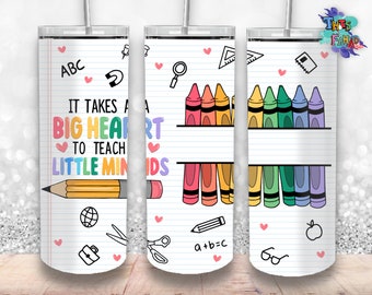Rainbow Teacher 20oz Skinny Tumbler Design, Big Heart to Teach Little Minds Tumbler Wrap Sublimation Straight & Tapered Tumbler PNG File