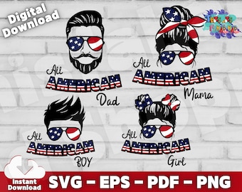 All American FAMILY Bundle SVG | 4th of July Svg | Fourth of July SVG | American Dad, American Mama, American Boy, American Girl, for Cricut