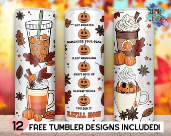 May include: Twelve free tumbler designs featuring a white background with a variety of fall-themed graphics, including pumpkins, leaves, and coffee cups. The text "GET STARTED", "REMEMBER YOUR GOAL", "KEEP CHUGGING", "DON'T GIVE UP", "ALMOST THERE", "YOU DID IT", and "REFILL NOW" is printed on the tumblers.