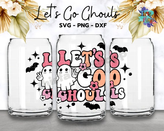 Let's Go Ghouls Can Glass Wrap Svg, Halloween Can Glass Svg, 16 oz Libbey Full Wrap Svg Can Glass Wrap, Libbey Glass Svg