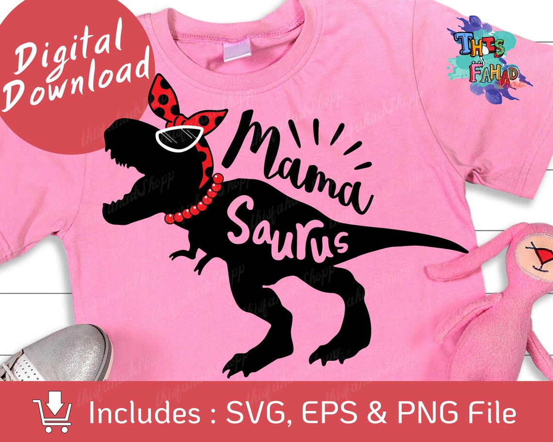 Download Mama Saurus SvgT-Rex Dinosaur Svg Dinosaur Mom Svg Eps | Etsy