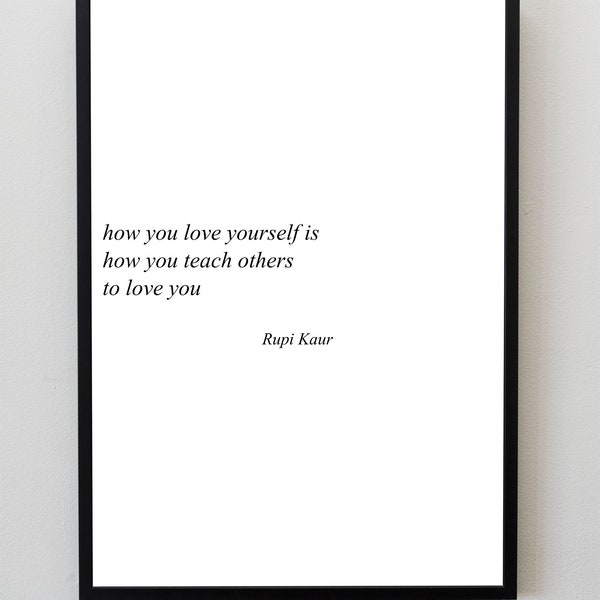 Rupi Kaur Quote Print | Rupi Kaur Poem Print | Rupi Kaur Quote Wall Art | Author Quote Wall Decor | Love Poem Wall Art | Love Quote Wall Art