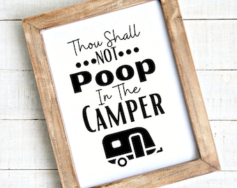 Thou Shall Not Poop in the Camper  SVG - PDF- Png - Pdf- Dxf - INSTANT Digital Download - Cricut - Silhouette - cut file  or printable