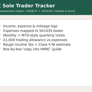 May include: A digital spreadsheet tracker titled UK Sole Trader Tracker for 2026/27 and 2025/26. It lists features including income, expense, and mileage logs, SA103S mapping, quarterly totals, trading allowance, tax estimates, and HMRC guide.