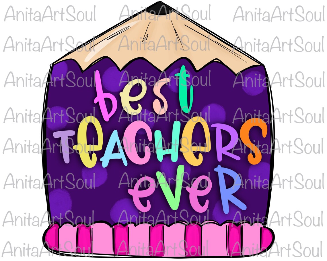 Best Teacher Ever Sublimation PNG Design Teacher Appreciation Etsy