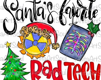 Christmas Radiologic technologist Sublimation Png Design, Radiologist, Hand Drawn digital download, Santas favorite Rad tech